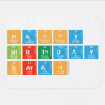Happy
 Birthday
 Sarah  Baby Blanket