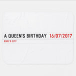A Queen's birthday   Baby Blanket