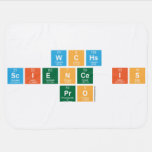 WCHS 
 Science is
 Pro  Baby Blanket