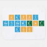 Happy 
 Retirement
 Doc  Baby Blanket