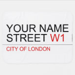 Your Name Street  Baby Blanket