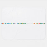When we add real data, we increase the _______ of our argument.   Baby Blanket