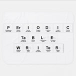 Periodic
 Table
 Writer  Baby Blanket