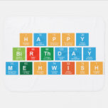 Happy
 birthday
 mehwish  Baby Blanket