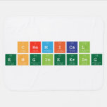 Chemical 
 Engineering  Baby Blanket