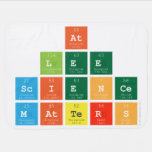 At 
 Lee
 Science
 Matters  Baby Blanket