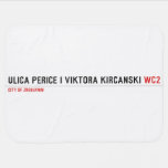 Ulica Perice i Viktora Kirčanski  Baby Blanket