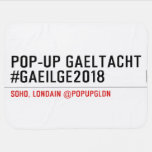 Pop-Up Gaeltacht #Gaeilge2018  Baby Blanket