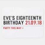 Eve’s Eighteenth  Birthday  Baby Blanket