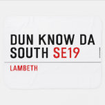 DUN KNOW DA SOUTH  Baby Blanket