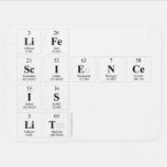 Life 
 Science
 is
 Lit  Baby Blanket