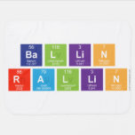 Ba|l|li|n
 R|a|llin  Baby Blanket