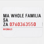 Ma whole familiA Sa Za  Baby Blanket