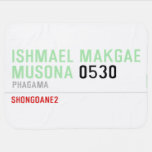 ISHMAEL MAKGAE MUSONA  Baby Blanket