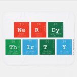 Nerdy
 Thirty  Baby Blanket