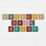 Periodic
 Table
 Writer  Baby Blanket