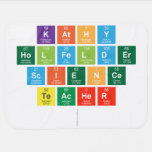 Kathy
 Holfelder
 Science
 Teacher
   Baby Blanket