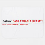 ZAKAZ  Baby Blanket