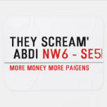 THEY SCREAM'  ABDI  Baby Blanket
