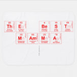 THE BEST 
 MAMMA
   Baby Blanket