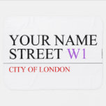 Your Name Street  Baby Blanket