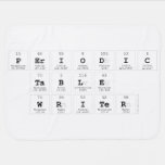 Periodic Table Writer  Baby Blanket