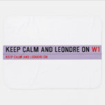 Keep Calm And Leondre On  Baby Blanket