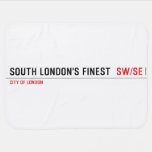 SOUTH LONDON'S FINEST   Baby Blanket