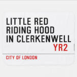 Little Red  Riding Hood  in CLERKENWELL   Baby Blanket