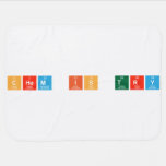 CHem is try  Baby Blanket