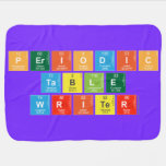 Periodic
 Table
 Writer  Baby Blanket