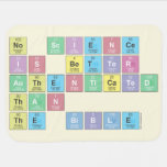 No science
 is better 
 authenticated
 than
 the Bible  Baby Blanket