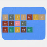 Periodic
 Table
 Writer  Baby Blanket