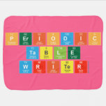 Periodic
 Table
 Writer  Baby Blanket