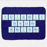 Periodic
 Table
 Writer  Baby Blanket