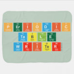Periodic
 Table
 Writer  Baby Blanket