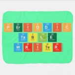 Periodic
 Table
 Writer  Baby Blanket