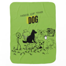 Baby Blanket Funny Phrase:  Hair of the Dog