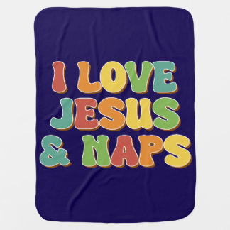 Baby Blanket - I love Jesus & Naps