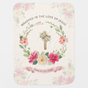 Baby Blanket   Wrapped in the Love of Jesus