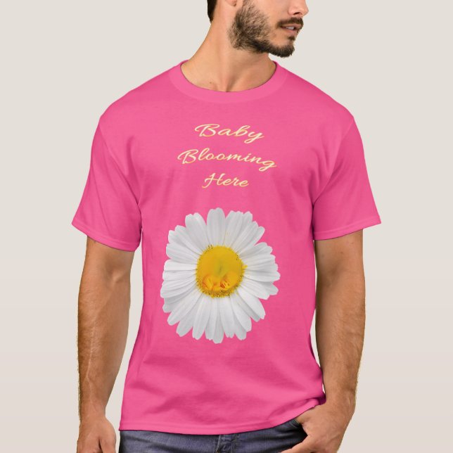 Baby Blooming Here - Beautiful Mommy To Be T-Shirt (Front)