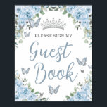 Baby Blue Floral Butterfly Quinceañera Guest Book<br><div class="desc">Personalize this pretty baby blue floral tabletop sign poster easily and quickly. Simply click the customize it further button to edit the texts, change fonts and fonts colors. Featuring beautiful watercolor baby blue flowers, blue and silver butterflies and a silver princess crown. Great for Quinceañera, Sweet 16, bridal shower, birthday...</div>