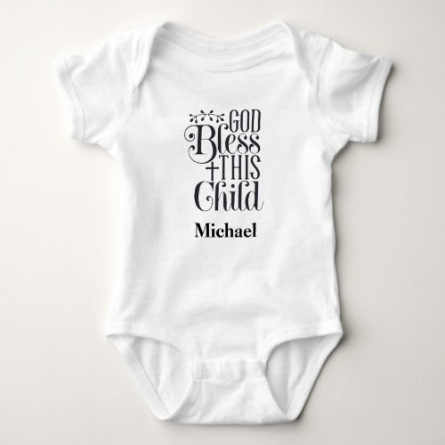 Baby Body Suit Christian God Bless This Child Baby Baby Bodysuit