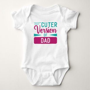 Baby Body Suit- Cuter Version of Dad Bodysuit