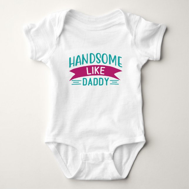 Baby Body Suit for Baby Boy Handsome Like Daddy Baby Bodysuit (Front)