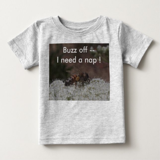 Baby Bodysuit : Buzz off! I Need a Nap! (Front)