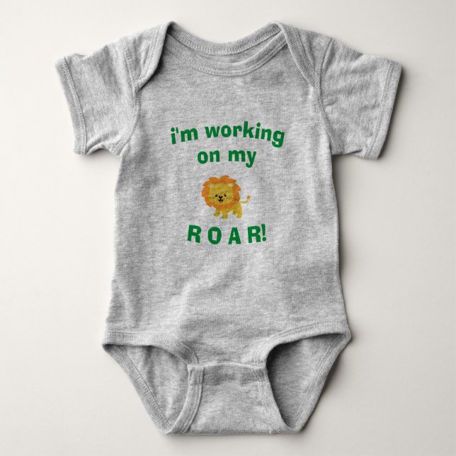 Baby Bodysuit - I'm working on my ROAR! (Front)