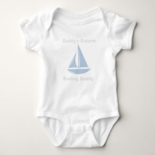 Baby Bodysuit with Daddys Future Sailing Buddy
