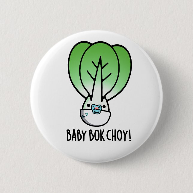 Baby Bok Choy Funny Veggie Pun  Button (Front)