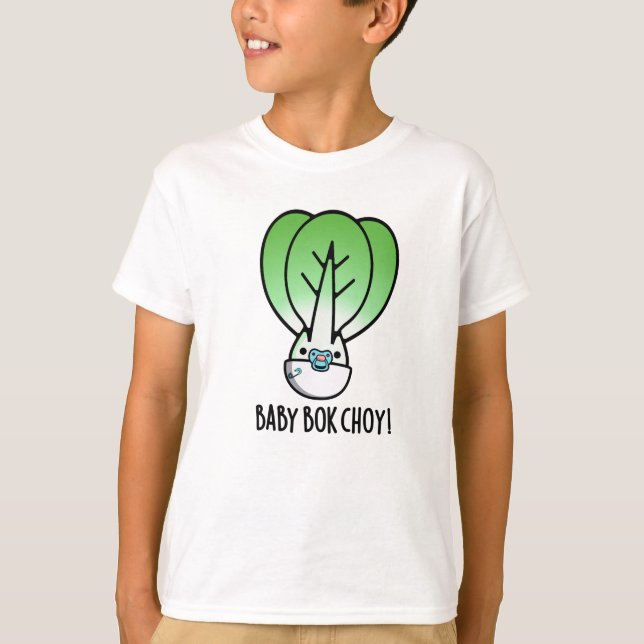 Baby Bok Choy Funny Veggie Pun  T-Shirt (Front)
